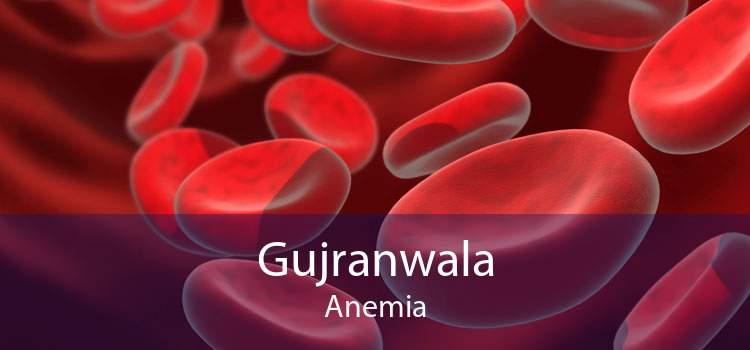 Gujranwala Anemia