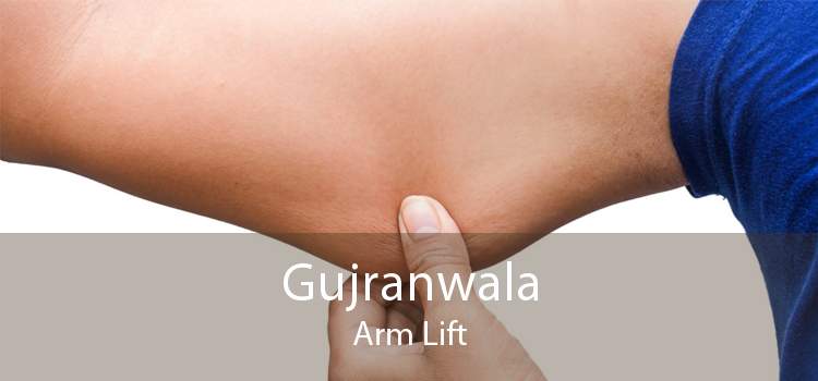 Gujranwala Arm Lift