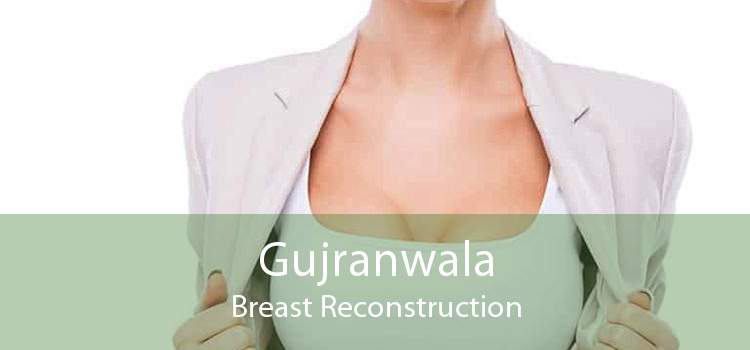 Gujranwala Breast Reconstruction