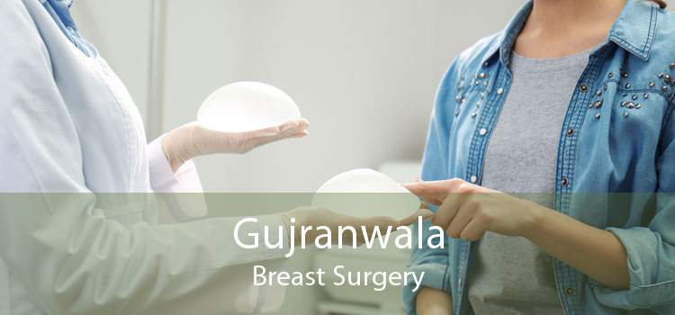 Gujranwala Breast Surgery