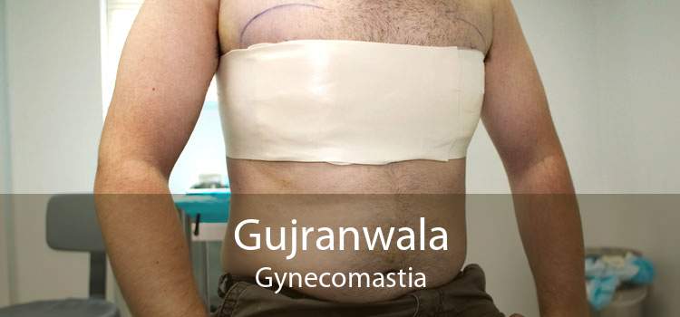 Gujranwala Gynecomastia