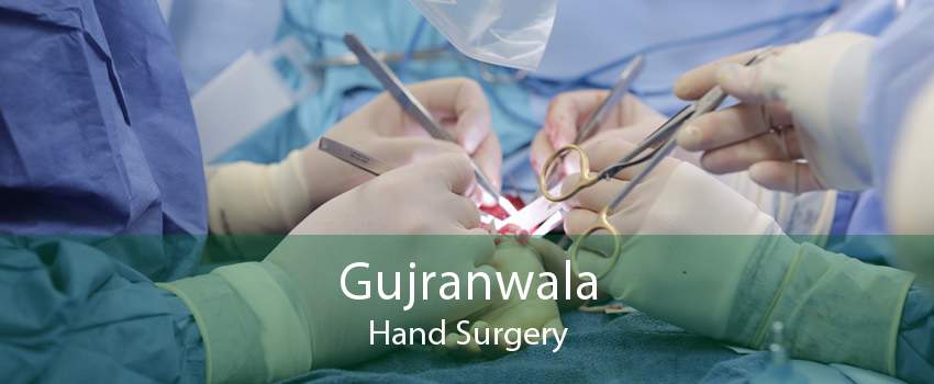 Gujranwala Hand Surgery