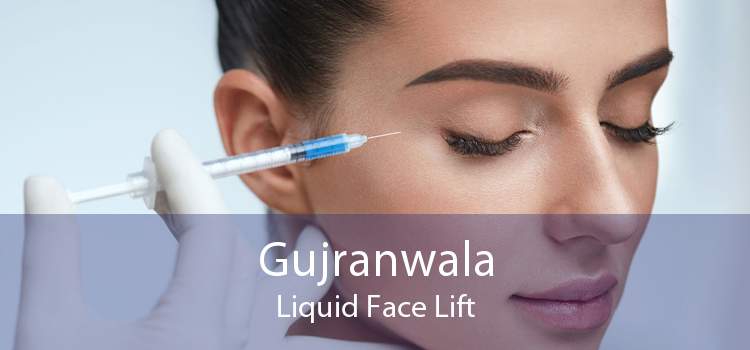 Gujranwala Liquid Face Lift