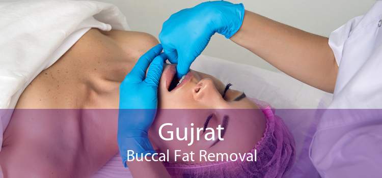 Gujrat Buccal Fat Removal