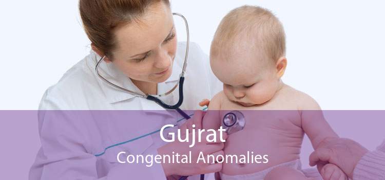 Gujrat Congenital Anomalies