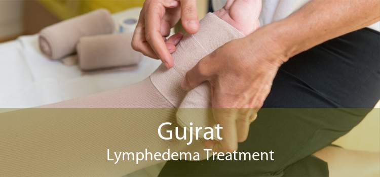 Gujrat Lymphedema Treatment