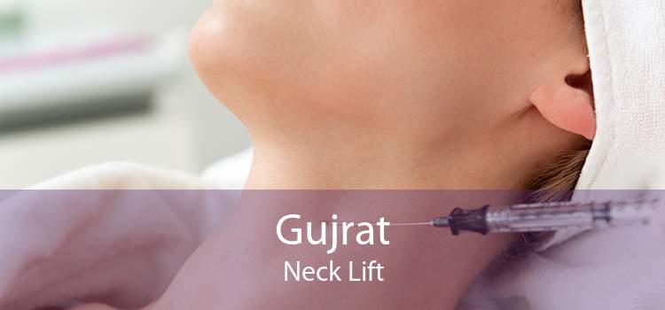 Gujrat Neck Lift