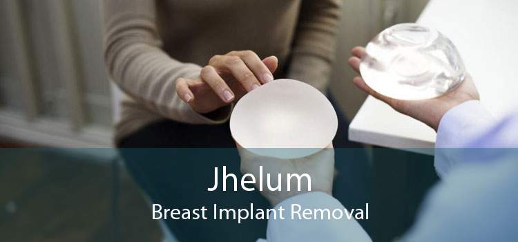 Jhelum Breast Implant Removal