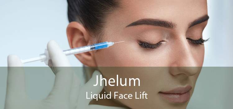 Jhelum Liquid Face Lift