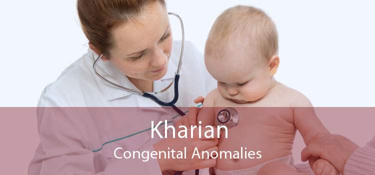 Kharian Congenital Anomalies