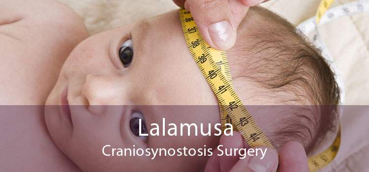 Lalamusa Craniosynostosis Surgery