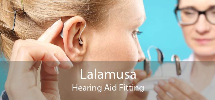 Lalamusa Hearing Aid Fitting