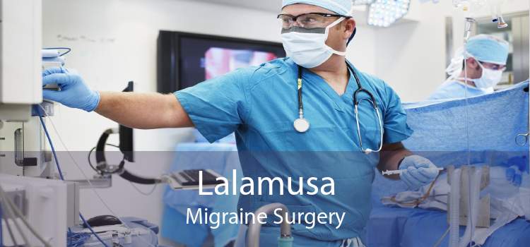 Lalamusa Migraine Surgery