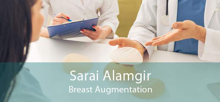 Sarai Alamgir Breast Augmentation