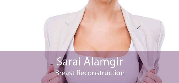 Sarai Alamgir Breast Reconstruction