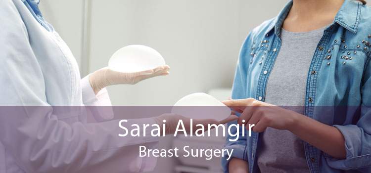 Sarai Alamgir Breast Surgery