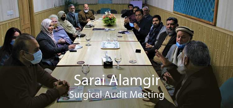 Sarai Alamgir Surgical Audit Meeting