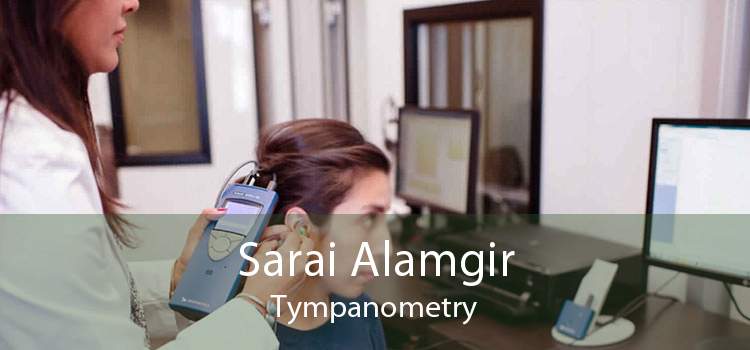 Sarai Alamgir Tympanometry