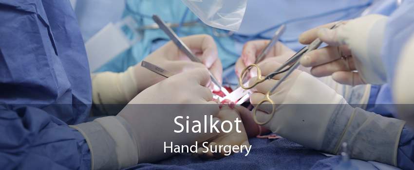 Sialkot Hand Surgery