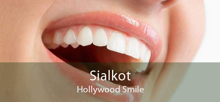 Sialkot Hollywood Smile