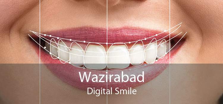 Wazirabad Digital Smile