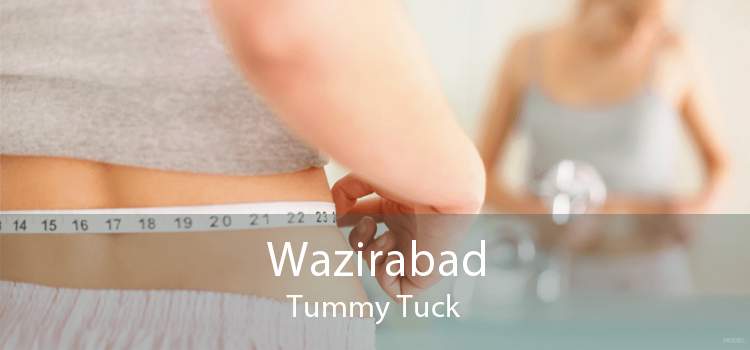 Wazirabad Tummy Tuck